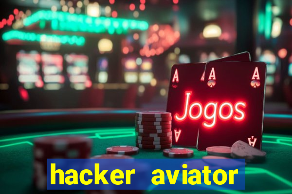 hacker aviator aposta ganha